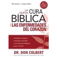 La nueva cura biblica para las enfermedades del corazon / The New Biblical Cure for Heart Disease