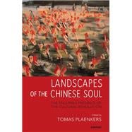 Landscapes of the Chinese Soul