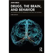 Drugs, the Brain, and Behavior