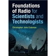 Foundations of Radio for Scientists and Technologists