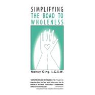 Simplifying the Road to Wholeness