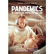 Pandemics in American Popular Culture