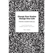 Change Your Grades, Change Your Life