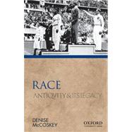 Race Antiquity and Its Legacy