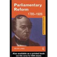 Parliamentary Reform, 1785-1928