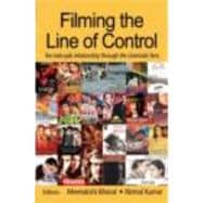 Filming the Line of Control: The IndoûPak Relationship through the Cinematic Lens