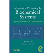 Information Processing by Biochemical Systems Neural Network-Type Configurations