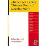 Challenges Facing Chinese Political Development