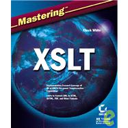 Mastering<sup><small>TM</small></sup> XSLT