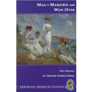 Mag-Marjorie and Won over: And, Won over : Two Novels