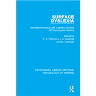 Surface Dyslexia: Neuropsychological and Cognitive Studies of Phonological Reading