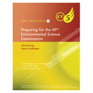 Living in the Environment (AP Edition): Fast Track to a 5 AP Test Preparation Workbook