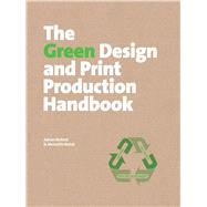 The Green Design and Print Production Handbook