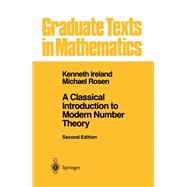 A Classical Introduction to Modern Number Theory