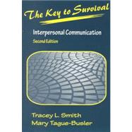 The Key to Survival: Interpersonal Communication