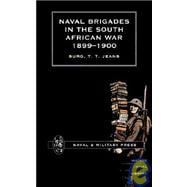Naval Brigades in the South African War, 1899-1900