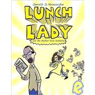 Lunch Lady and the Author Visit Vendetta Lunch Lady #3