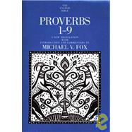Proverbs 1-9 : A New Translation with Introduction and Commentary By