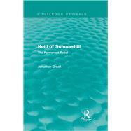 Neill of Summerhill (Routledge Revivals): The Permanent Rebel