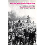 Culture and Power in Banaras