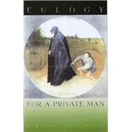 Eulogy for a Private Man