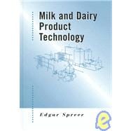 Milk and Dairy Product Technology book cover, ISBN 9780824700942