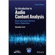 An Introduction to Audio Content Analysis Music Information Retrieval Tasks and Applications