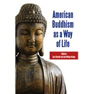 American Buddhism As a Way of Life