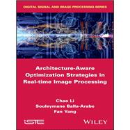 Architecture-aware Optimization Strategies in Real-time Image Processing