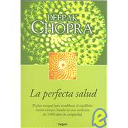 La perfecta salud/ Perfect Health