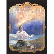 Caravaggio: The Palette and the Sword Book 2
