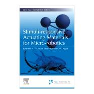 Stimuli-responsive Actuating Materials for Micro-robotics