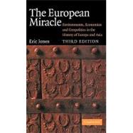 The European Miracle: Environments, Economies and Geopolitics in the History of Europe and Asia
