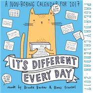 It's Different Every Day 2017 Calendar