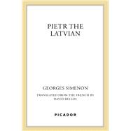 Pietr the Latvian (Inspector Maigret),9781250390943