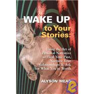 Wake Up to Your Stories