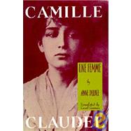 Camille Claudel : Une Femme