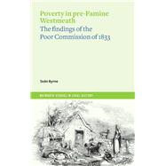 Poverty in Pre-Famine Westmeath The Findings of the Poor Commission of 1833