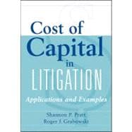 Cost of Capital in Litigation : Applications and Examples