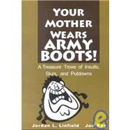 Your Mother Wears Army Boots