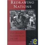 Redrawing Nations Ethnic Cleansing in East-Central Europe, 1944-1948