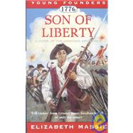1776 - Son of Liberty : A Novel of the American Revolution
