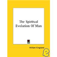 The Spiritual Evolution of Man