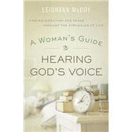 A Woman's Guide to Hearing God's Voice