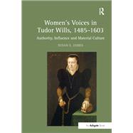 Women's Voices in Tudor Wills, 1485–1603
