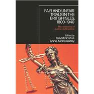 Fair and Unfair Trials in the British Isles, 1800-1940