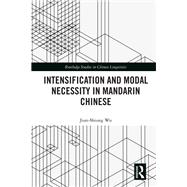 Intensification and Modal Necessity in Mandarin Chinese