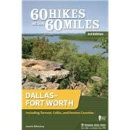 60 Hikes Within 60 Miles Dallas/-Fort Worth