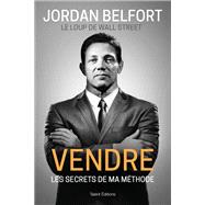 Jordan Belfort, le loup de Wall Street : Vendre