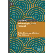 Reflexivity in Social Research